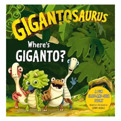 Gigantosaurus - Where's Giganto? - Cyber Group Studios