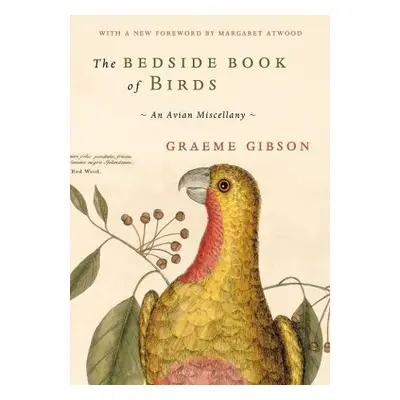 Bedside Book of Birds - Gibson, Graeme