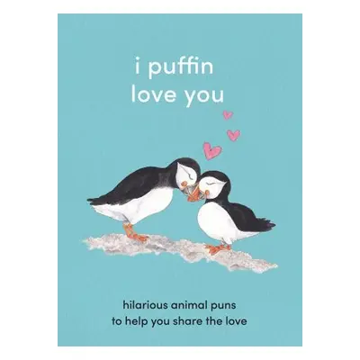 I Puffin Love You