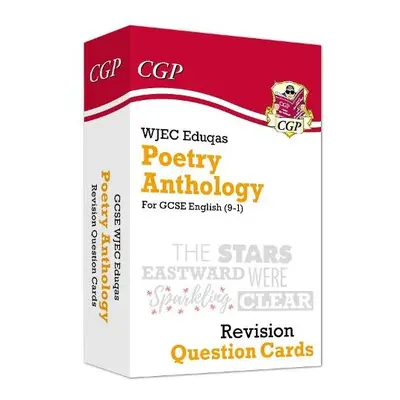 GCSE English: WJEC Eduqas Poetry Anthology - Revision Question Cards - CGP Books