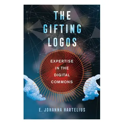 Gifting Logos - Hartelius, E. Johanna