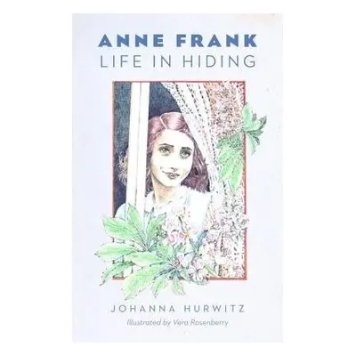 Anne Frank - Hurwitz, Johanna