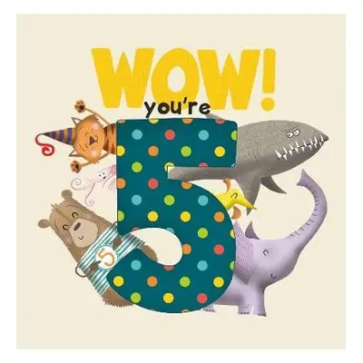 WOW! You're Five birthday book - Tapper, Lucy