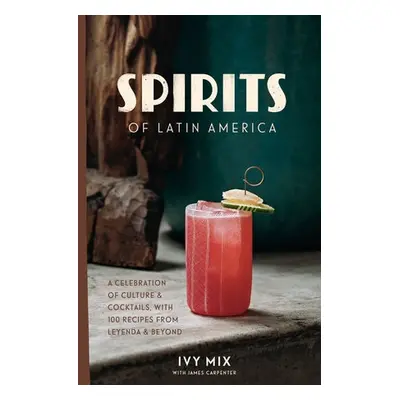 Spirits of Latin America - Mix, Ivy