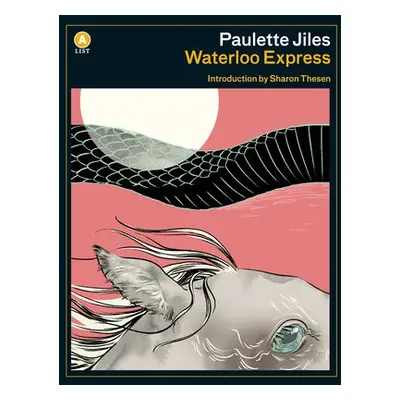 Waterloo Express - Jiles, Paulette