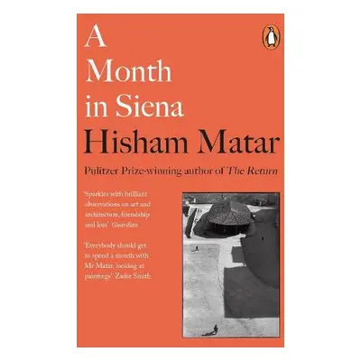 Month in Siena - Matar, Hisham