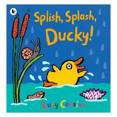 Splish, Splash, Ducky! - Cousins, Lucy