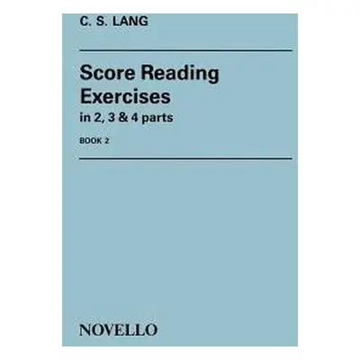 Score Reading Exercises Book 2 - Lang, C. S.