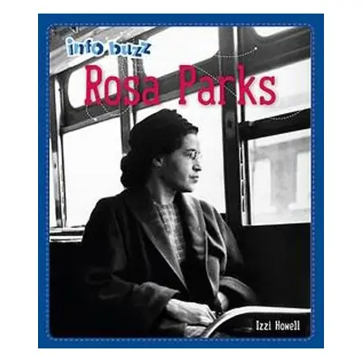 Info Buzz: Black History: Rosa Parks - Howell, Izzi