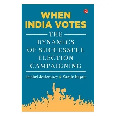 When India Votes - Jethwaney, Jaishri