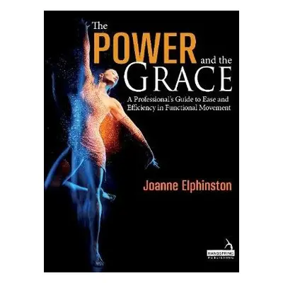 Power and the Grace - Elphinston, Joanne