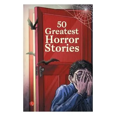 50 GREATEST HORROR STORIES - O'Brien, Terry