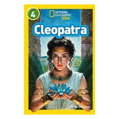 Cleopatra - Kramer, Barbara a National Geographic Kids