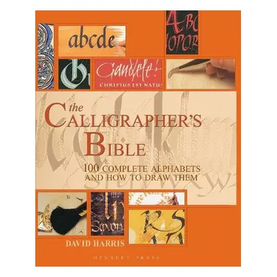 Calligrapher's Bible - Harris, David