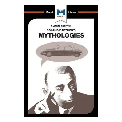 Analysis of Roland Barthes's Mythologies - Gomez, John E.