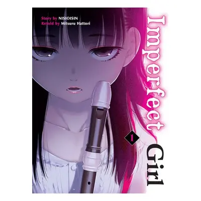 Imperfect Girl 1 - NisiOisiN