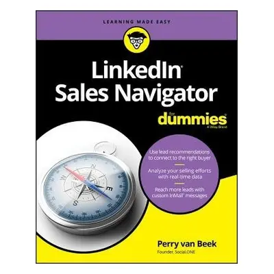 LinkedIn Sales Navigator For Dummies - van Beek, Perry