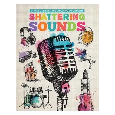 Shattering Sounds - Clark, Mike