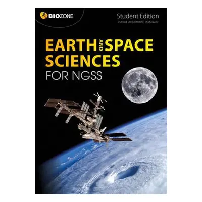 Earth and Space Science for NGSS - Greenwood, Tracey a Bainbridge-Smith, Lissa a Pryor, Kent