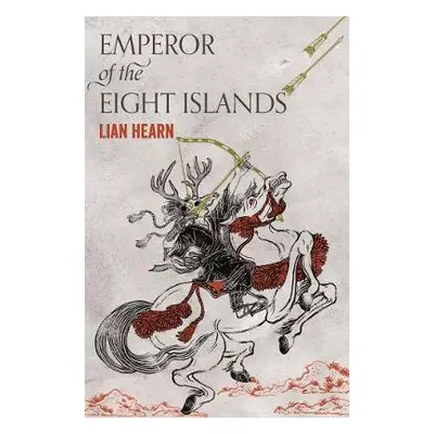 Emperor of the Eight Islands - Hearn, Lian