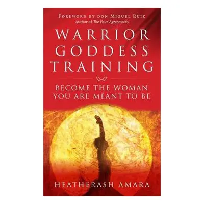 Warrior Goddess Training - Amara, HeatherAsh