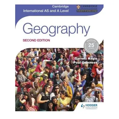 Cambridge International AS and A Level Geography second edition - Nagle, Garrett