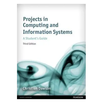 Projects in Computing and Information Systems - Dawson, Christian