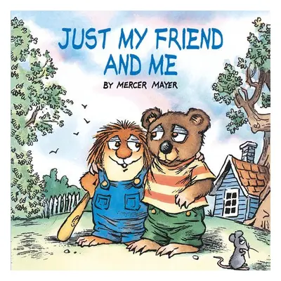 Just My Friend and Me (Little Critter) - Mayer, Mercer