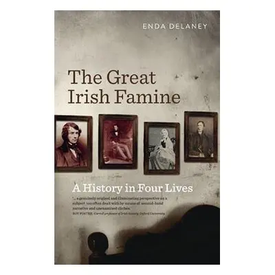 Great Irish Famine - Delaney, Enda