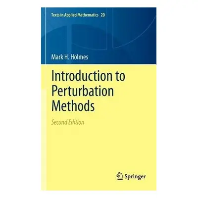 Introduction to Perturbation Methods - Holmes, Mark H.