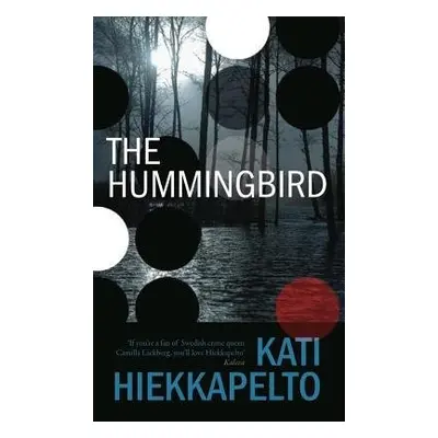 Hummingbird - Hiekkapelto, Kati