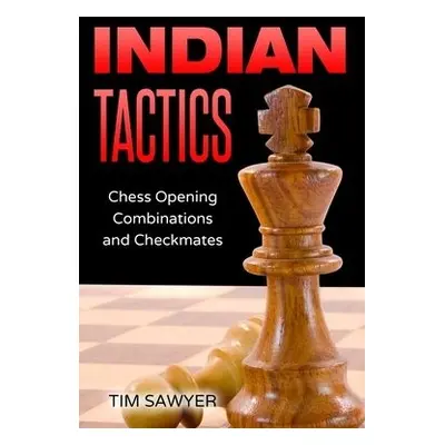 Indian Tactics - Sawyer, Tim