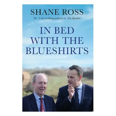 In Bed with the Blueshirts - Ross, Shane