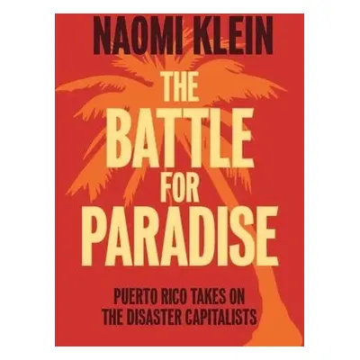 Battle For Paradise - Klein, Naomi