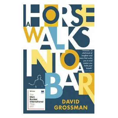 Horse Walks into a Bar - Grossman, David