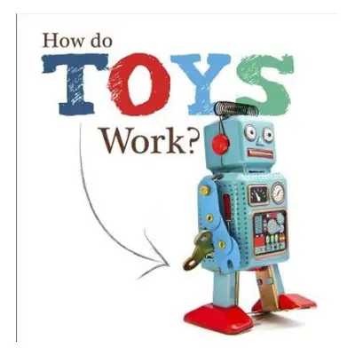 How Do Toys Work? - Brundle, Joanna