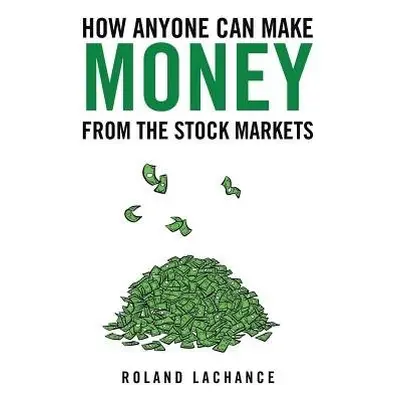 How Anyone Can Make Money from the Stock Markets - WALK THE TALK MINISTRIES