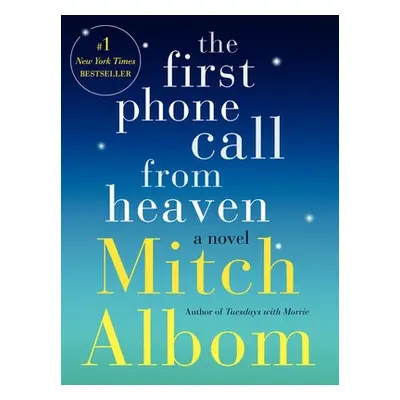 First Phone Call from Heaven - Albom, Mitch