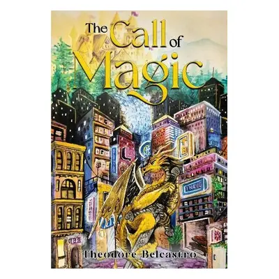 Call of Magic - Belcastro, Theodore