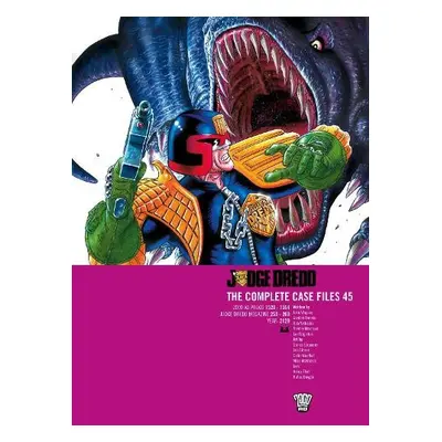 Judge Dredd: The Complete Case Files 45 - Wagner, John a Rennie, Gordon a Morrison, Robbie a Mil