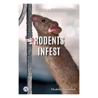 Rodents Infest - Herschbach, Elisabeth