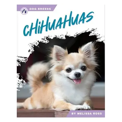 Chihuahuas - Ross, Melissa