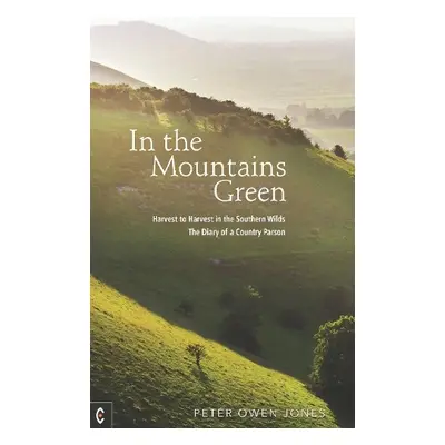 In the Mountains Green - Owen Jones, Peter