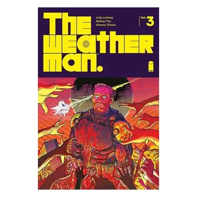 Weatherman Volume 3 - LeHeup, Jody