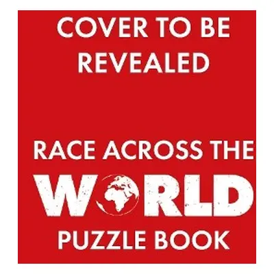 Official Race Across the World Puzzle Book - Hall, Roland