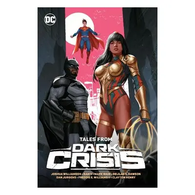 Tales from Dark Crisis - Williamson, Joshua a Williamson, Joshua