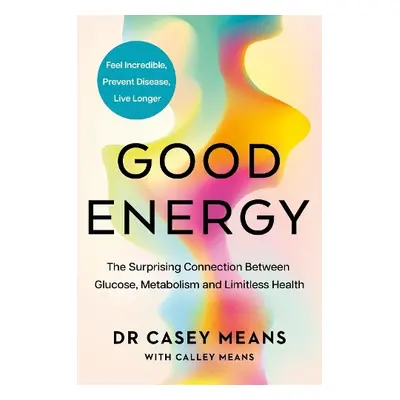 Good Energy - Means, Dr. Casey