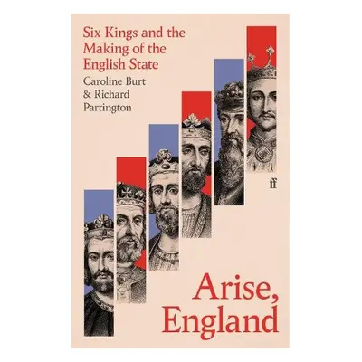 Arise, England - Burt, Caroline a Partington, Richard