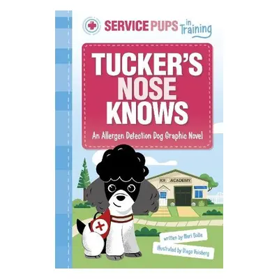 Tucker’s Nose Knows - Bolte, Mari