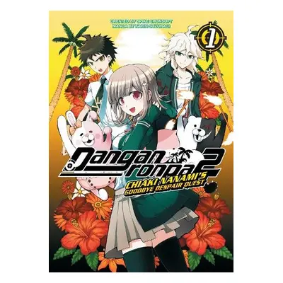 Danganronpa 2: Chiaki Nanami's Goodbye Despair Quest Volume 1 - Spike Chunsoft a Suzuragi, Karin